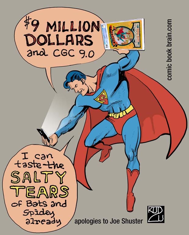 Superman Number 1 goes for 9 Million Dollars and CGC 9 - the salty tears of Bats and Spidey - click to enlarge