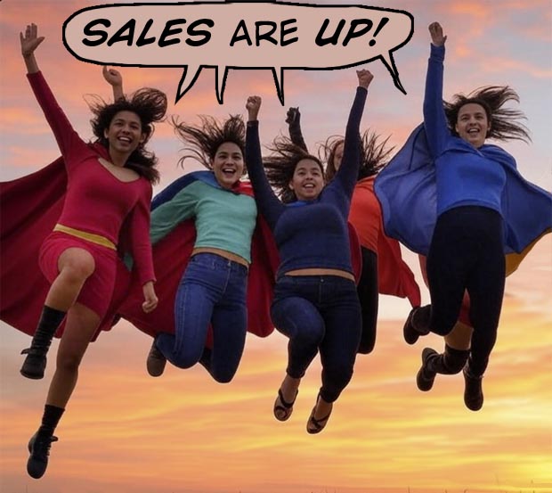 Sales Are Up